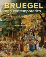 Bruegel And Contemporaries di Lars Hendrikman, Dorien Tamis edito da Waanders BV, Uitgeverij