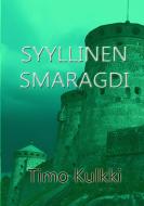 Syyllinen Smaragdi di Timo Kulkki edito da Books on Demand