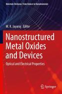 Nanostructured Metal Oxides and Devices edito da Springer Singapore