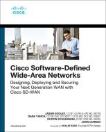 Software Defined Wide Area Networks di Jason Gooley, John Curran, Dustin Schuemann edito da CISCO