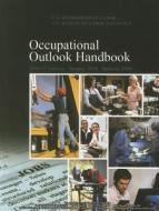 Occupational Outlook Handbook 2010-2011 (Paperback) edito da Government Printing Office
