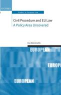 Civil Procedure and Eu Law: A Policy Area Uncovered di Eva Storskrubb edito da OXFORD UNIV PR