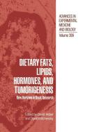 Dietary Fats, Lipids, Hormones and Tumorigenesis di Nutrition and Cancer Prevention Scientif edito da SPRINGER NATURE