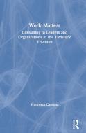 Work Matters di Francesca Cardona edito da Taylor & Francis Ltd