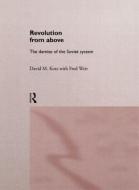 Revolution From Above di David Kotz edito da Routledge
