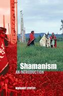 Shamanism di Margaret Stutley edito da Taylor & Francis Ltd