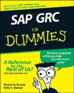 SAP GRC For Dummies di Broady, Roland edito da John Wiley & Sons
