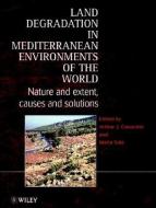 Land Degradation in Mediterranean Environments of the World di Arthur J. Conacher edito da Wiley-Blackwell