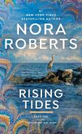 Rising Tides di Nora Roberts edito da JOVE