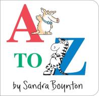 A to Z di Sandra Boynton edito da Little Simon