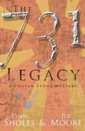 The 731 Legacy di Joe Moore, Lynn Sholes edito da Llewellyn Publications,u.s.