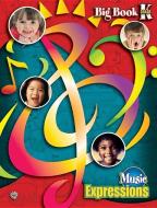 Music Expressions Kindergarten: Big Book, Oversized Book di Susan L. Smith, Robert W. Smith, Judy Stoehr edito da WARNER BROTHERS PUBN