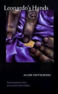 Leonardo's Hands di Alois Hotsching edito da Unp - Bison Books