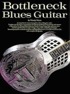 Bottleneck Blues Guitar di Woody Mann edito da MUSIC SALES CORP