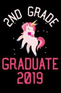 2nd Grade Graduate 2019: Unicorn Writing Journal for Girls, Draw and Write, Composition Notebook, Graduation Memory Book di Magic Journal Publishing edito da INDEPENDENTLY PUBLISHED