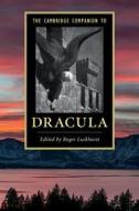 The Cambridge Companion to ¿Dracula' di Roger Luckhurst edito da Cambridge University Press