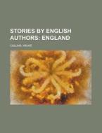Stories By English Authors; England di Wilkie Collins edito da Rarebooksclub.com