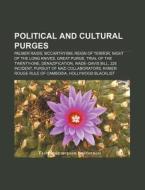 Political And Cultural Purges: Palmer Ra di Books Llc edito da Books LLC, Wiki Series