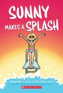 Sunny Makes a Splash, 4 di Jennifer L. Holm edito da GRAPHIX