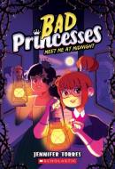 Bad Princesses #2 di Jennifer Torres edito da SCHOLASTIC