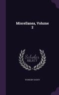 Miscellanea, Volume 2 di Thoresby Society edito da Palala Press