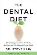 The Dental Diet di Steven Lin edito da Hay House Inc