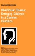 Diverticular Disease: Emerging Evidence in a Common Condition edito da Springer Netherlands