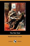 The Red Seal (dodo Press) di Natalie Sumner Lincoln edito da Dodo Press