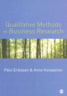 Qualitative Methods In Business Research di Paivi Eriksson, Anne Kovalainen edito da Sage Publications Ltd