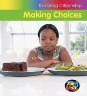 Making Choices di Victoria Parker edito da Heinemann Educational Books