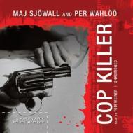 Cop Killer: A Martin Beck Police Mystery di Per Wahloo edito da Blackstone Audiobooks