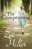 The Compromise di Zoe Miller edito da Hachette Books Ireland