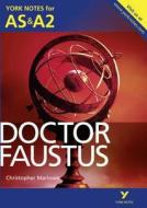 Doctor Faustus: York Notes for AS & A2 di Jill Barker edito da Pearson Education Limited