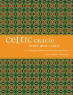 Celtic Oracle: How to Foretell the Future Using Ancient Folklore [With 36 Oracle Cards] di Gerry Maguire Thompson edito da Sterling