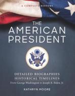 The American President di Kathryn Moore edito da Sterling Publishing