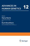 Advances in Human Genetics di Harry Harris, Kurt Hirschhorn edito da Springer US