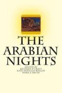 The Arabian Nights di Anonymous edito da Createspace