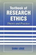 Textbook of Research Ethics di Sana Loue edito da Springer US