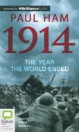 1914: The Year the World Ended di Paul Ham edito da Bolinda Audio