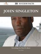 John Singleton 170 Success Facts - Everything You Need To Know About John Singleton di Larry Elliott edito da Emereo Publishing