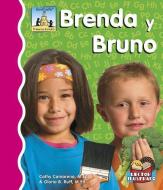 Brenda Y Bruno di Cathy Camarena M. Ed, Gloria B. Ruff M. Ed edito da CAPSTONE CLASSROOM
