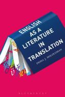 English as a Literature in Translation di Fiona J. Doloughan edito da BLOOMSBURY 3PL