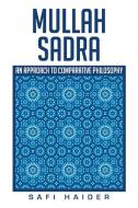 Mullah Sadra di Safi Haider edito da Xlibris