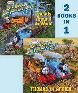 Thomas in Africa/Friends Around the World (Thomas & Friends) di Random House edito da RANDOM HOUSE