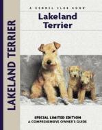 Lakeland Terrier: A Comprehensive Owner's Guide di Patricia Peters edito da Kennel Club Books