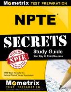 Npte Secrets Study Guide: Npte Exam Review for the National Physical Therapy Examination edito da MOMETRIX MEDIA LLC