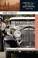 The Big Both Ways di John Straley edito da Soho Press Inc