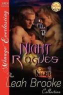 Night Rogues [Night 1] (Siren Publishing Menage Everlasting) di Leah Brooke edito da SIREN PUB