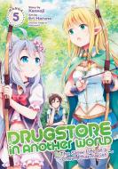 Drugstore in Another World: The Slow Life of a Cheat Pharmacist (Manga) Vol. 5 di Kennoji edito da SEVEN SEAS PR
