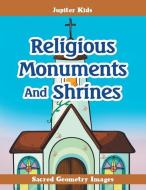 Religious Monuments and Shrines: Sacred Geometry Books di Jupiter Kids edito da SPEEDY PUB LLC